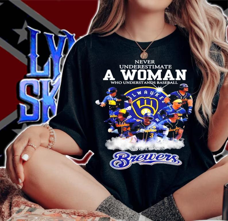 Never underestimate a woman who understands baseball Milwaukee Brewers shirt