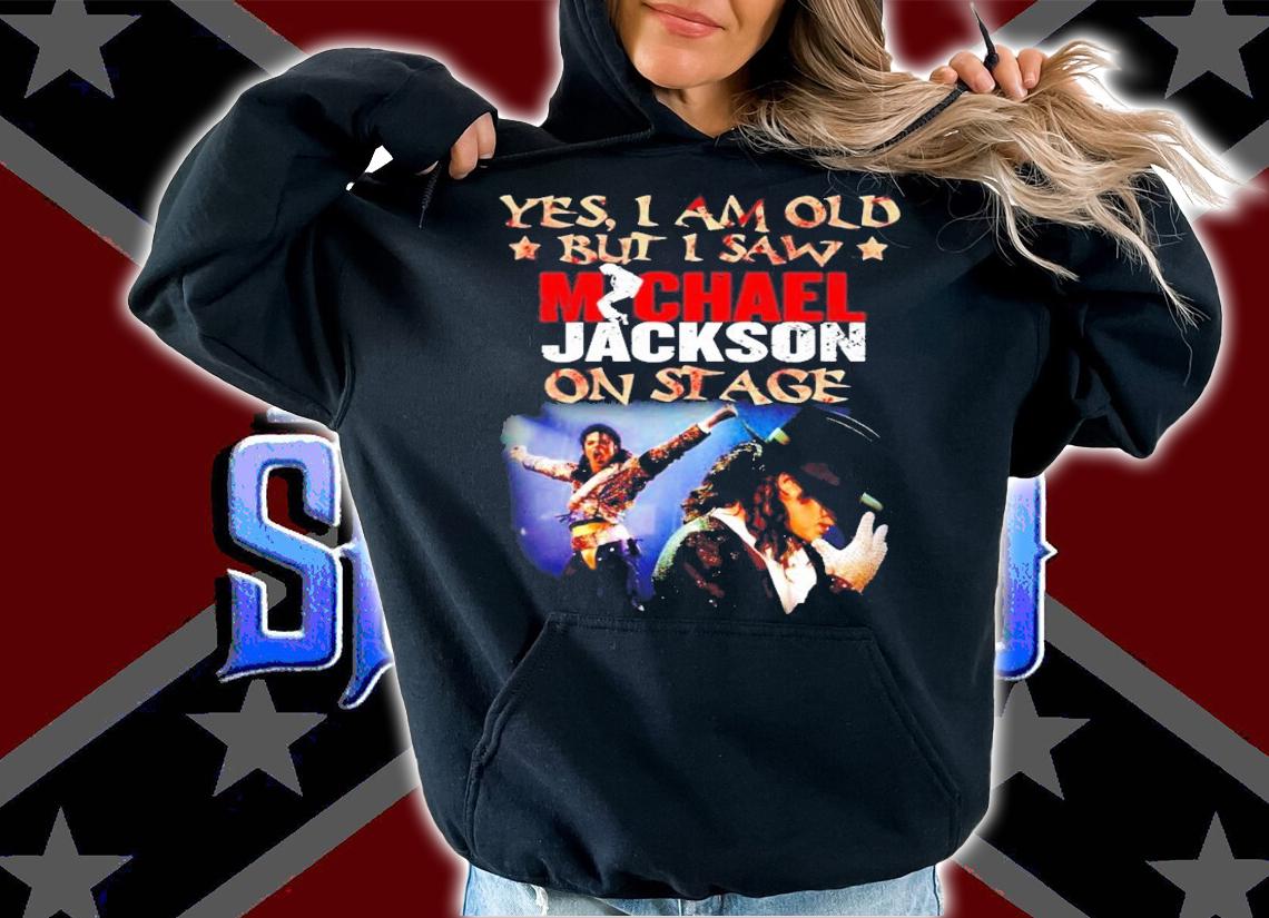 Yes I am old but I saw Michael Jackson on stage shirt