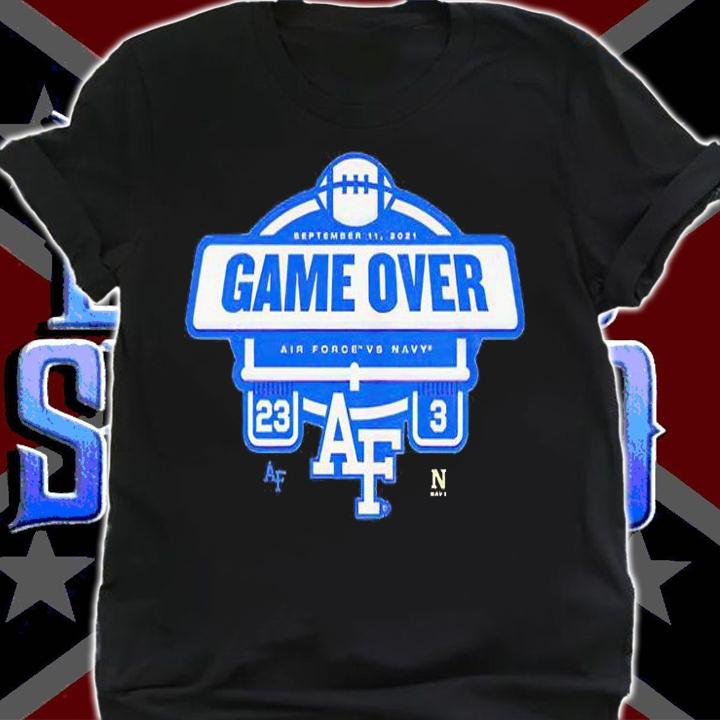 Air Force Falcons vs Navy Midshipmen 23 3 game over T-shirt
