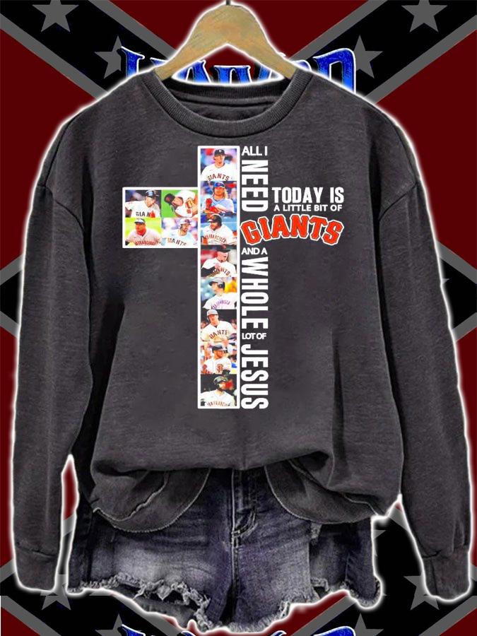 All I need today is a little bit of San Francisco Giants and a whole lot of Jesus shirt sweatshirt