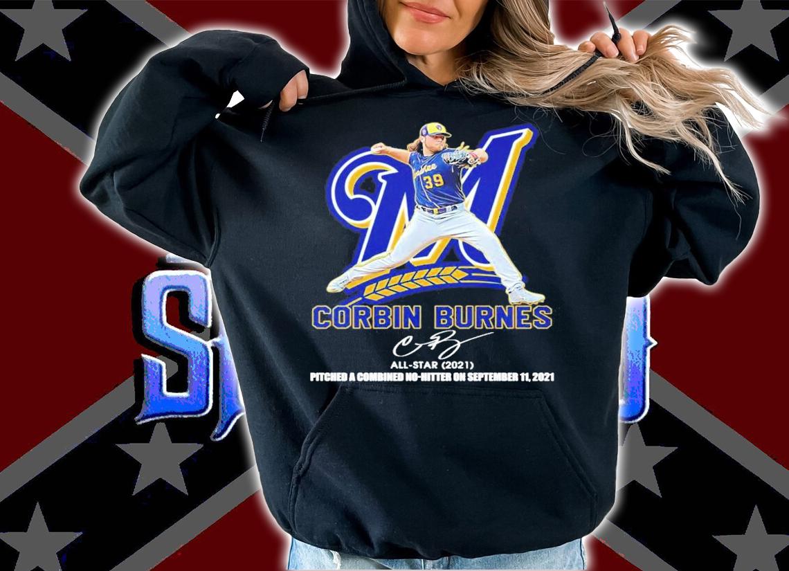 Corbin Burnes Signature All-star 2021 Pitched A Combined No Hitter On September 11 2021 Shirt