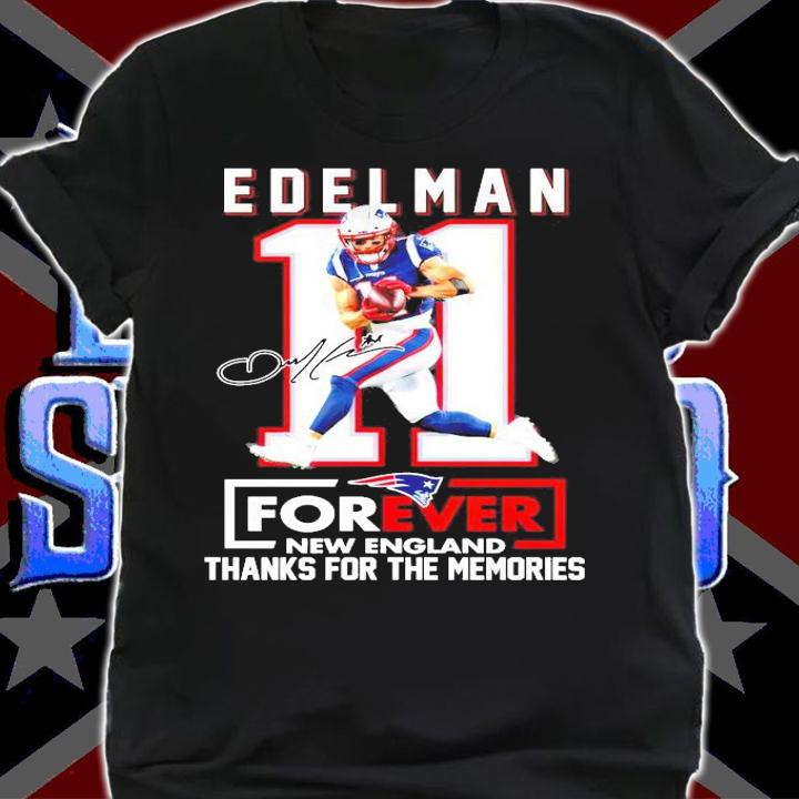 Edelman 11 Forever New England thanks for the memories shirt shirt