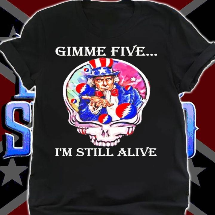 Grateful Dead gimme five I'm still alive shirt
