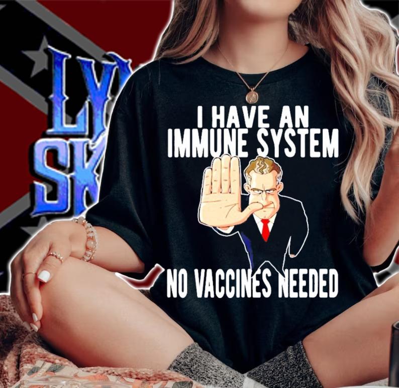 I have an immune system no vaccines needed shirt