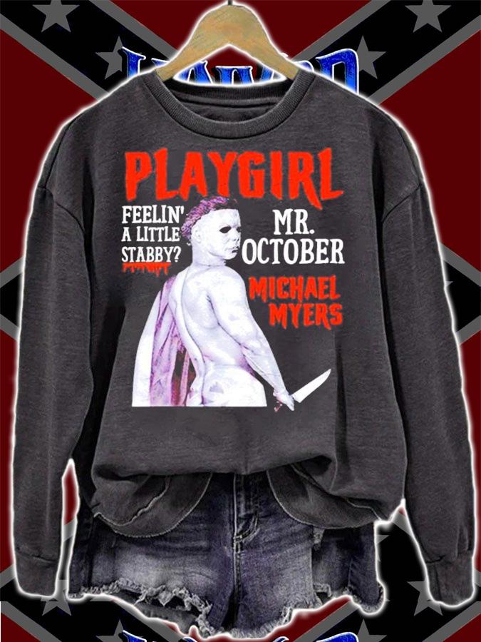 Official Playgirl Feelin A Little Stabby Michael Myers shirt sweatshirt