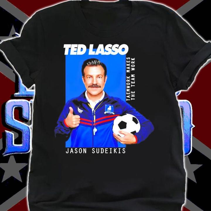 Ted Lasso Jason Sudeikis shirt shirt