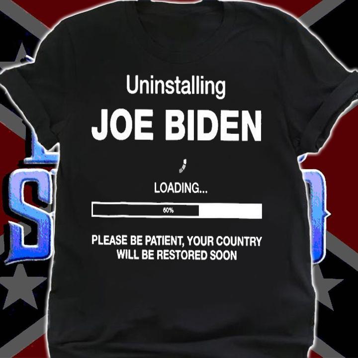 Uninstalling Joe Biden Loading T-Shirt