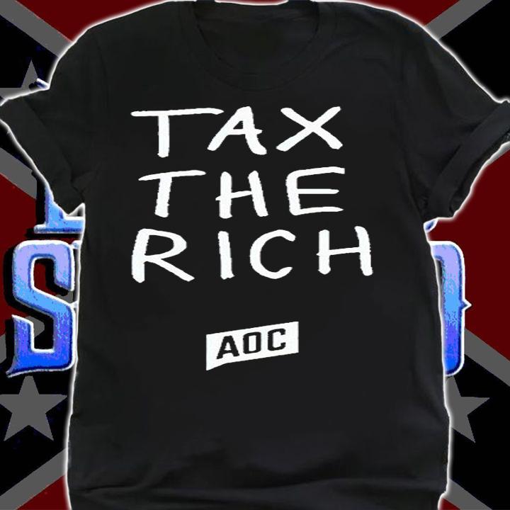 Alexandria Ocasio-Cortez tax the rich T-shirt
