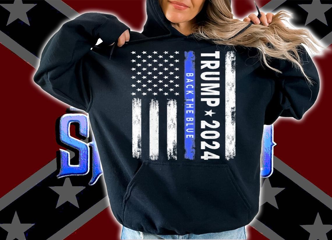 Trump 2024 back the blue American Flag shirt hoodie