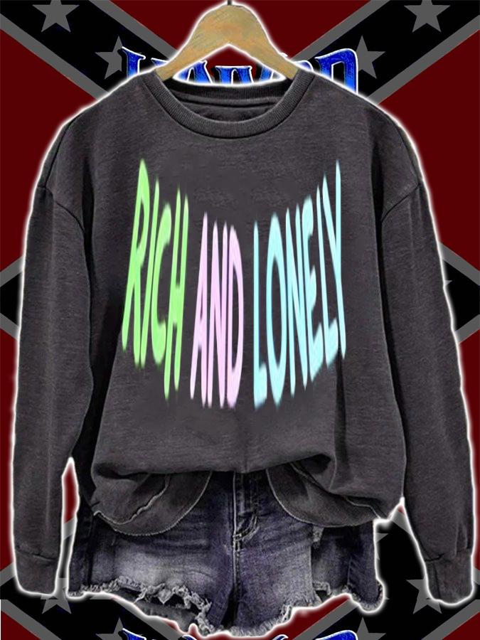 Rich and lonely shirt sweatshirt