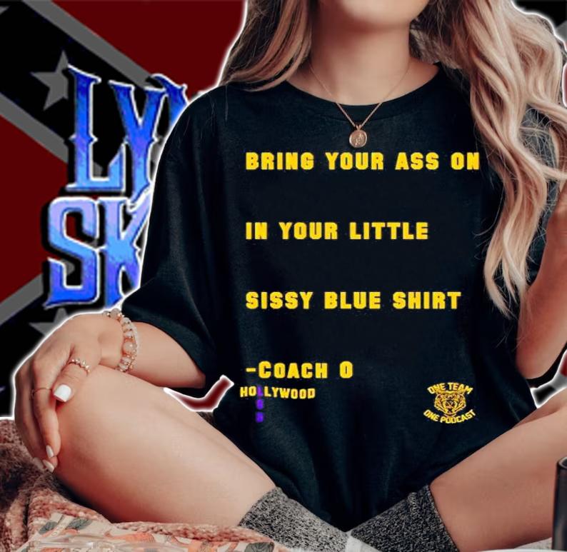 Bring Your Ass On In Your Little Sissy Blue shirt woman shirt