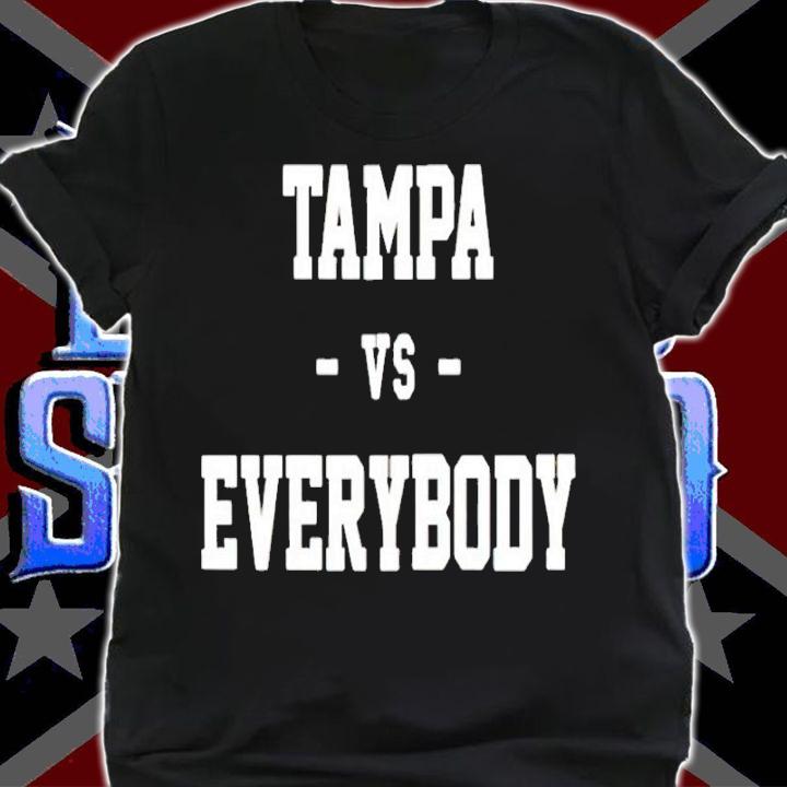 Champa Bay Tampa vs everybody shirt shirt