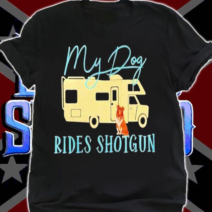 My dog rides shotgun Border Collie Camping shirt shirt