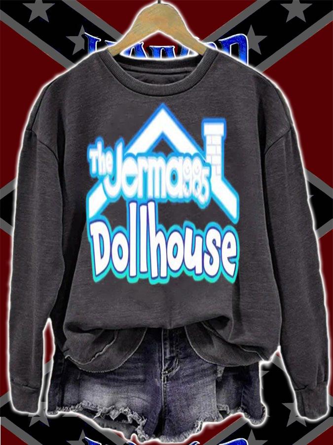 The Jerma985 Dollhouse shirt sweatshirt