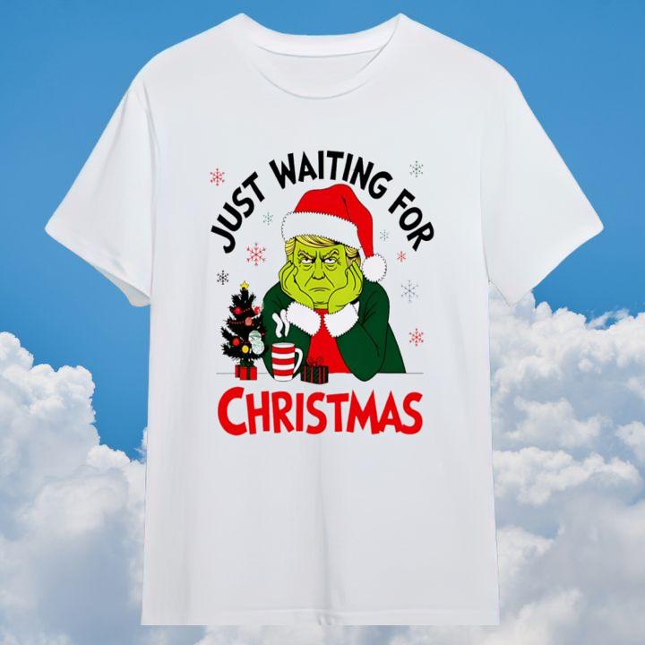 Trump Grinch Just Waiting For Christmas Shirt Sweater