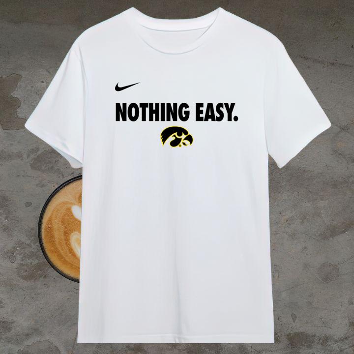 Official Nothing Easy Iowa Hawkeyes Nike Logo T-Shirt