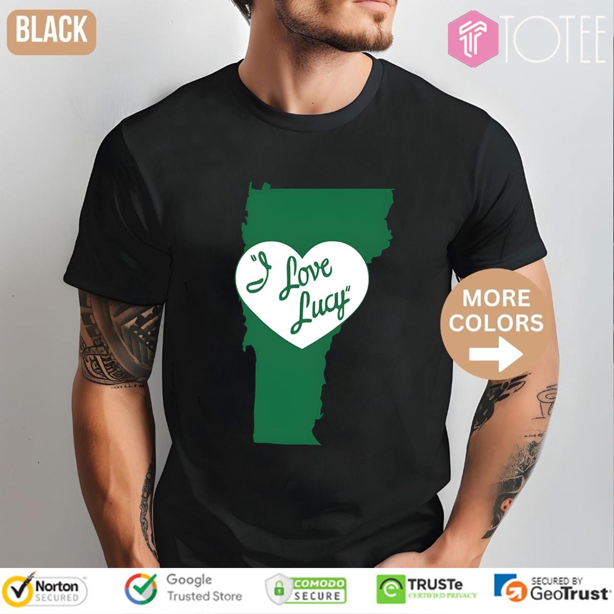 Vermont For Good I Love Lucy Welch Shirt - Shop Now & Support Local!