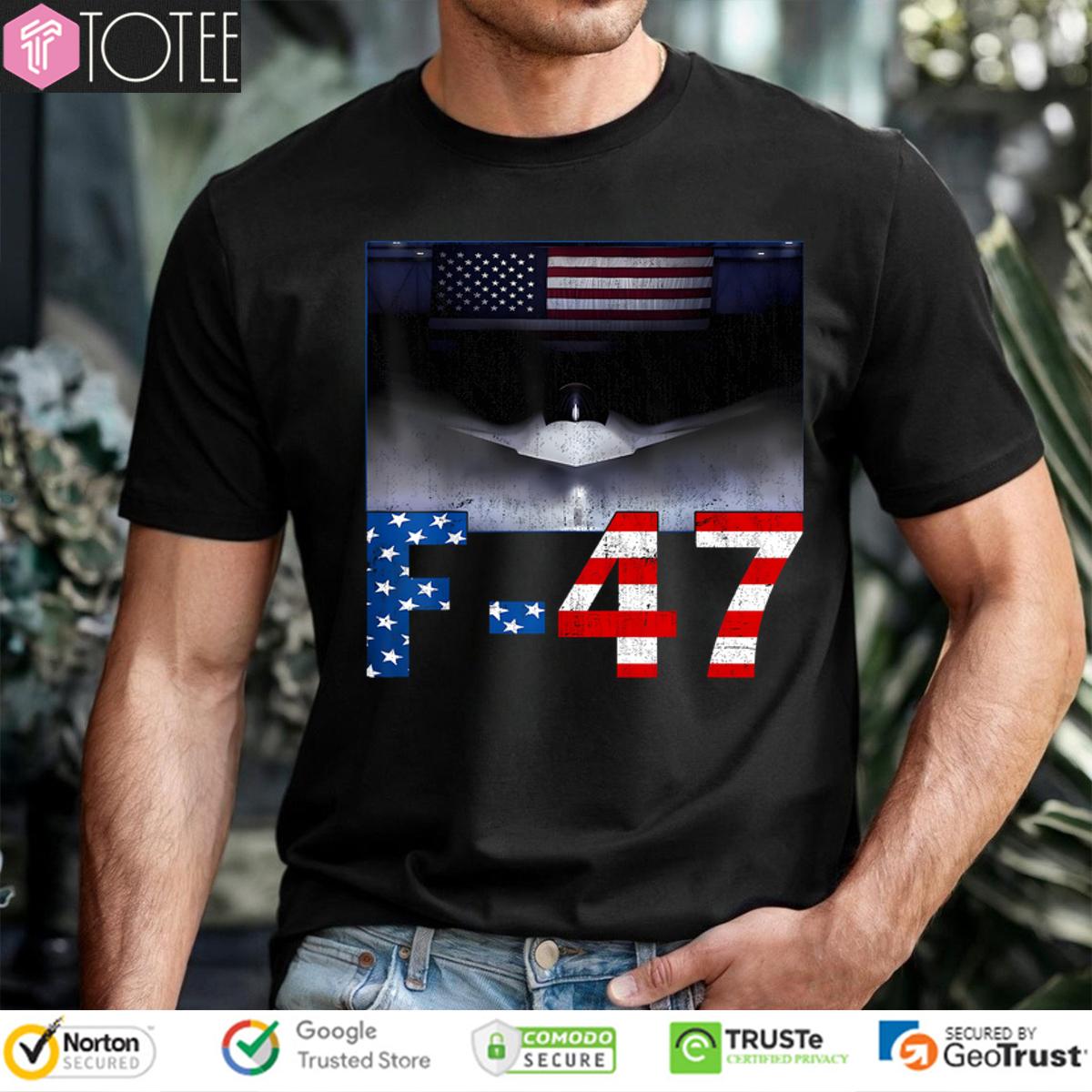 F-47 Usa Superpower Dominance F47 Aircraft Shirt