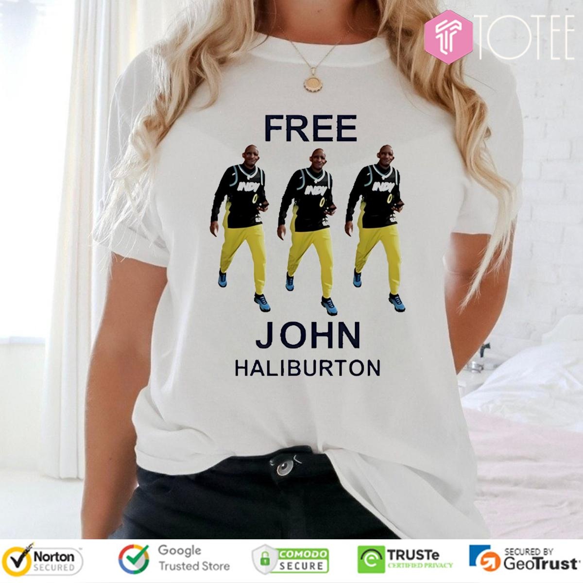 Free John Haliburton Tyrese Haliburton's Father Indiana Pacers T-shirt