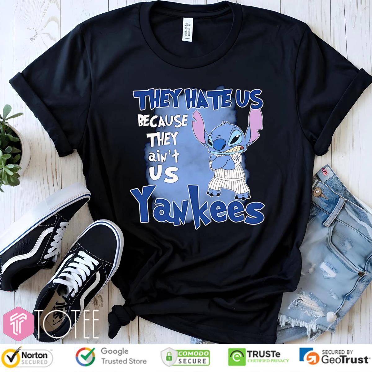 Disney Stitch They Hate Us Because They Aint Us New York Yankees T-shirt