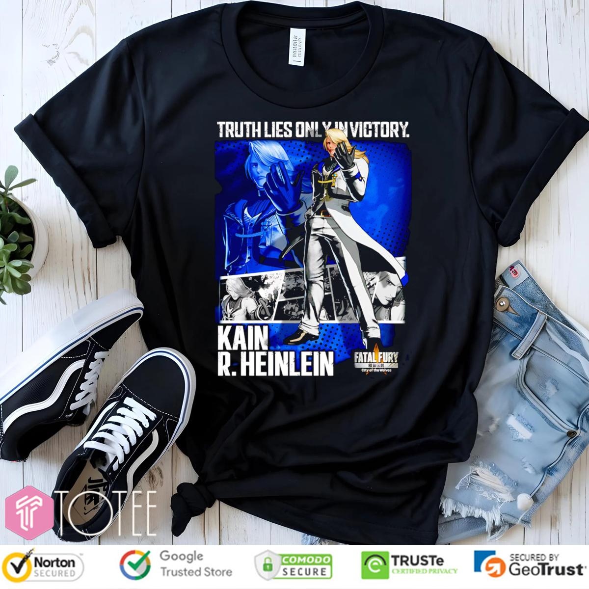 Truth Lies Only In Victory Kain R. Heinlein Fatal Fury T-shirt