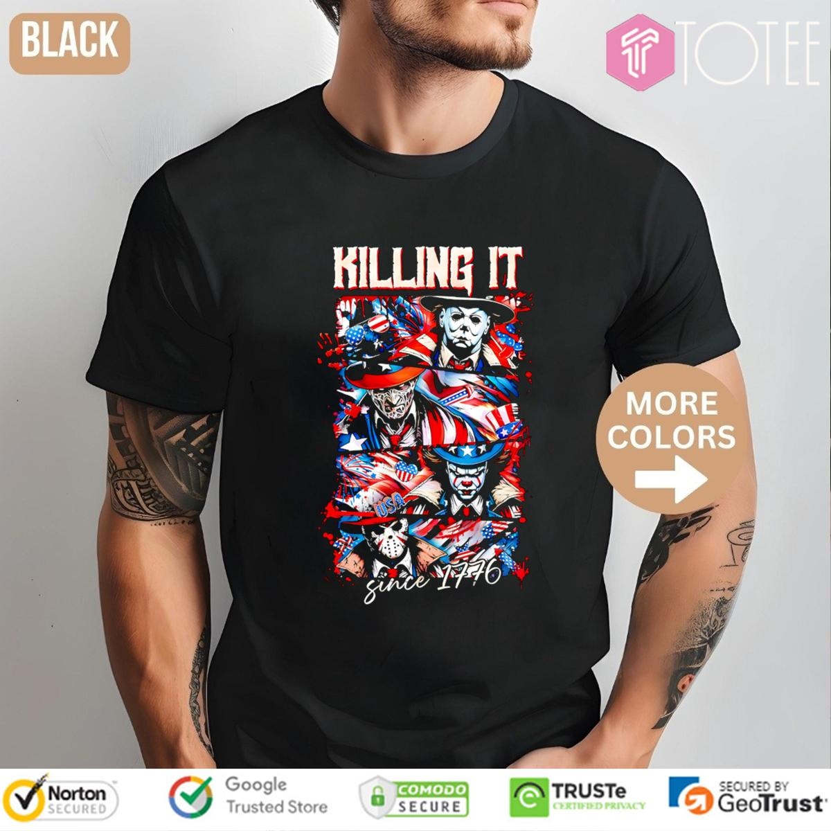 Horror Villains Patriotic Killing It Since 1776 Happy 4Th Of July T-shirt