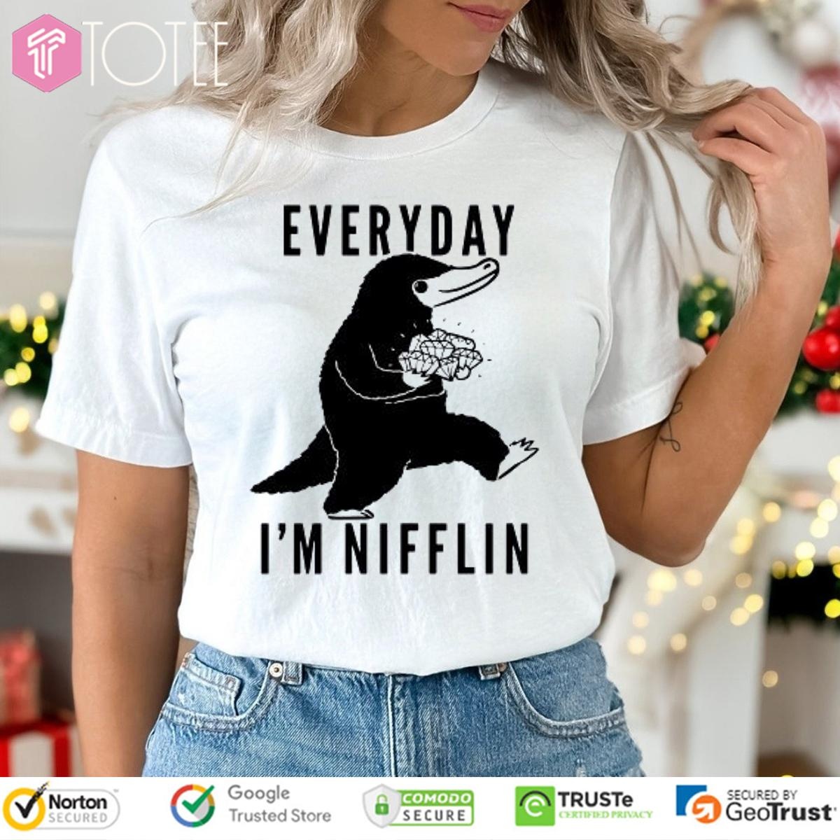 Everyday Im Nifflin T-shirt