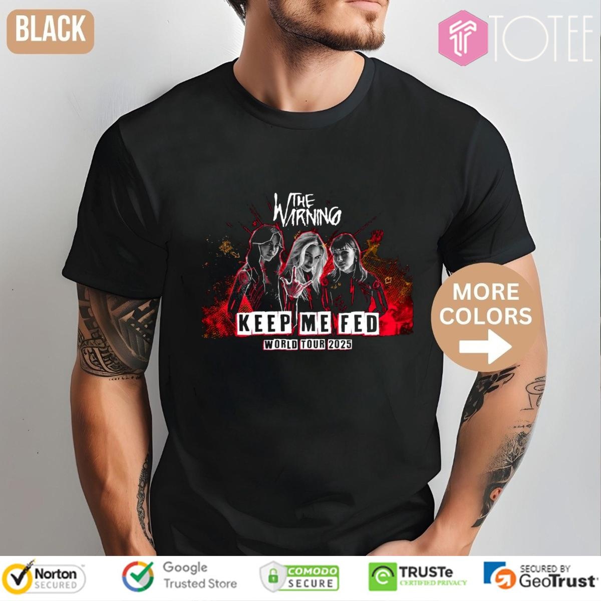The Warning Band Keep Me Fed World Tour 2025 Tour T-shirt