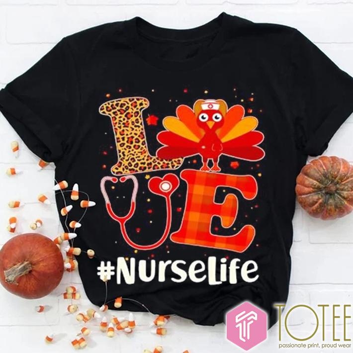 Love Nurselife Turkey Thanksgiving Stethoscope T-shirt